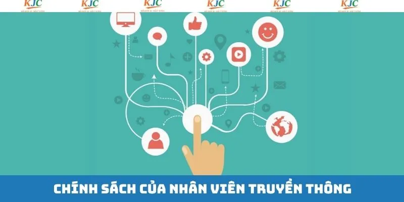 Chính sách làm việc của nhân viên truyền thông