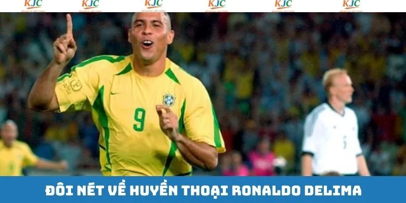 Đôi nét về Ronaldo Luís Nazário de Lima