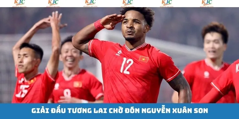 Nguyễn Xuân Son cùng những giải đấu đang chờ đợi